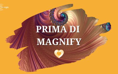 Prima di MAGNIFY